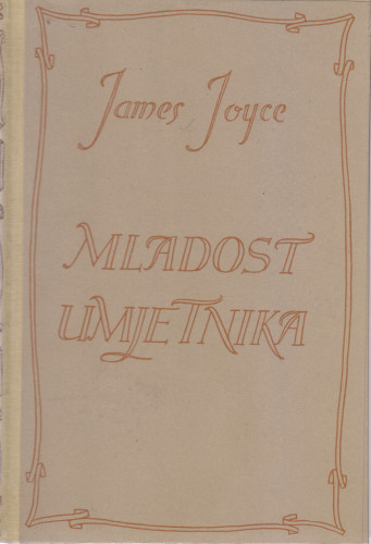 Mladost umjetnika / James Joyce ; [s engl. prev. Stanislav Šimić]