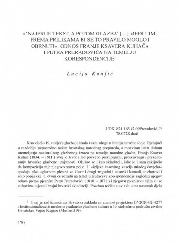 »‘Najprije tekst, a potom glazba’ […] međutim, prema prilikama bi se to pravilo moglo i obrnuti«. Odnos Franje Ksavera Kuhača i Petra Preradovića na temelju korespondencije / Lucija Konfic