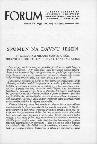 Spomen na davnu jesen : in memoriam Milanu Marjanoviću, Mihovilu Kombolu, Tinu Ujeviću i Antunu Barcu / M. Matković