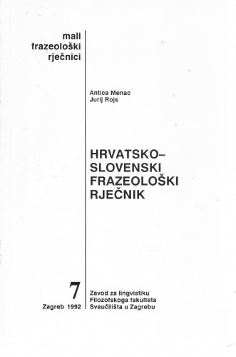 Hrvatsko-slovenski frazeološki rječnik / Antica Menac, Jurij Rojs