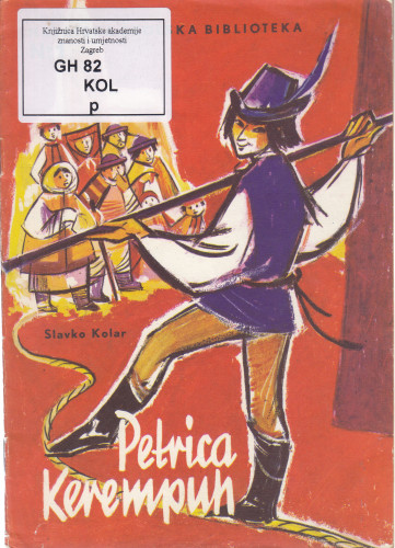 Petrica Kerempuh / Slavko Kolar