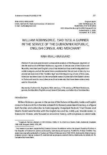 William Robinson (c. 1540-1613): A Gunner in the Service of the Dubrovnik Republic, English Consul and Merchant / Rina Kralj-Brassard