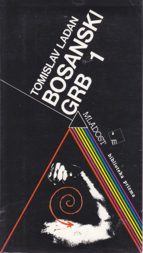 Bosanski grb : a work in progress / Tomislav Ladan