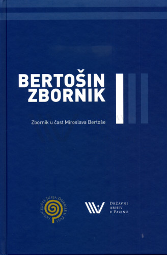 Zbornik u čast Miroslava Bertoše : Knj. 1 ; predgovor: Ivan Jurković ; autor životopisa M. Bertoše: Robert Matijašić