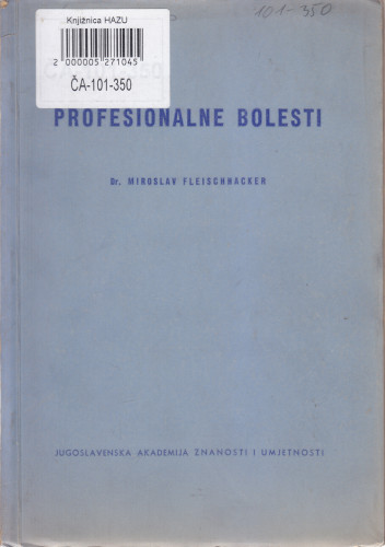 Profesionalne bolesti : ocjenjivanje radne sposobnosti : (Priručnik) / Miroslav Fleischhacker