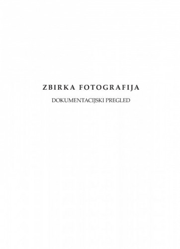 Zbirka fotografija : dokumentacijski pregled