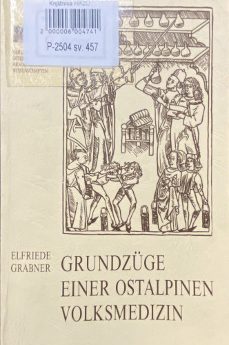 Grundzuege einer ostalpinen Volksmedizin / Elfriede Grabner