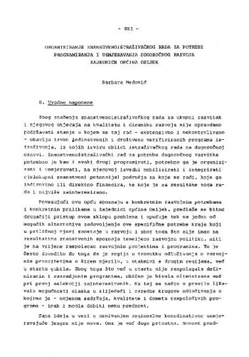 Organiziranje znanstvenoistraživačkog rada za potrebe programiranja i usmjeravanja dugoročnog razvoja Zajednice općina Osijek / Barbara Medanić