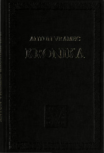 Kronika vezda znovich zpravliena kratka szlouenzkim iezikom / po d. Antolu pope Vramcze kanouniku zagrebechkom ; [za tisak priredio Alojz Jembrih]