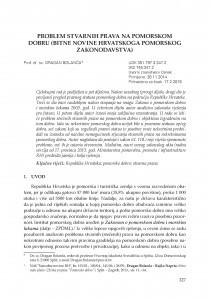 Problem stvarnih prava na pomorskom dobru (bitne novine hrvatskoga pomorskog zakonodavstva) / Dragan Bolanča